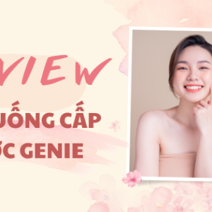vien-uong-cap-nuoc-genie-review-sau-2-thang-su-dung